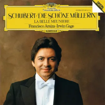 Schubert: Die Schöne Müllerin D795 by Francisco Araiza