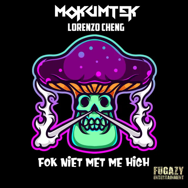 Fok Niet Met Me High - Lorenzo Cheng Remix