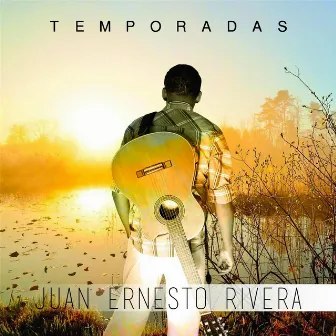 Temporadas by Juan Ernesto Rivera