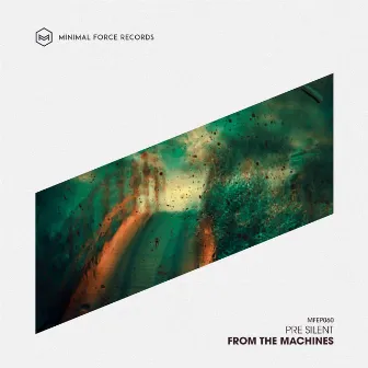 From the Machines by Pre Silent