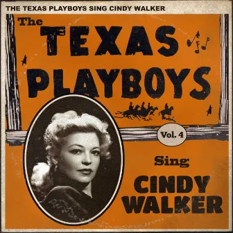 Sing Cindy Walker, Vol. 4 by The Texas Playboys