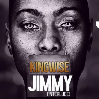 Jimmy (Interlude) by King Wise