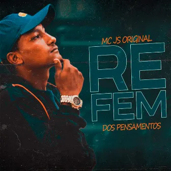 Refém dos pensamentos by MC JS Original