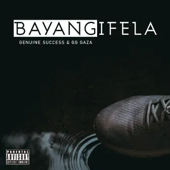 Bayangifela by GG Gaza