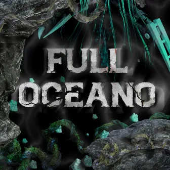 Full Oceano by Gabo Rossi