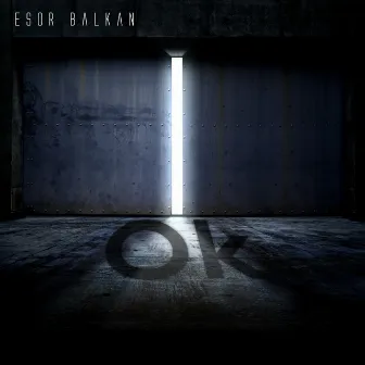 Ok by Esor Balkan