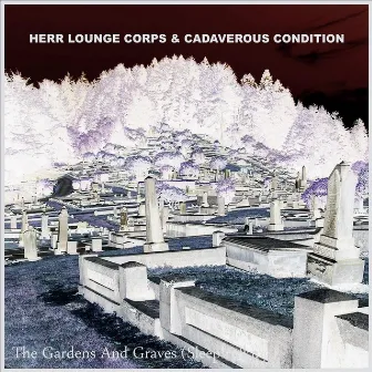 The Gardens and Graves (Sleepwalking) - Single by Cadaverous Condition