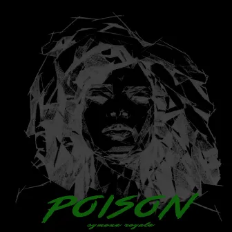 Poison by Symone Royale