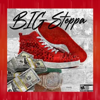 Big Steppa by Datboy Haze