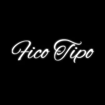 Fico Tipo by Unknown Artist