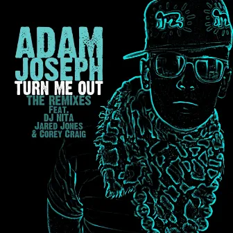 Turn Me Out (Club Edit) by Adam Joseph