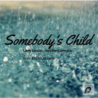 Somebody's Child by Robbie Carmack