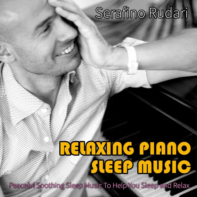 Relaxing Piano Sleep Music: Peaceful Soothing Sleep Music To Help You Sleep and Relax