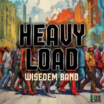 Heavy Load by Wisedem Band