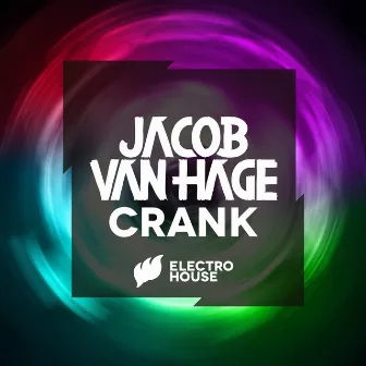 Crank by Jacob Van Hage