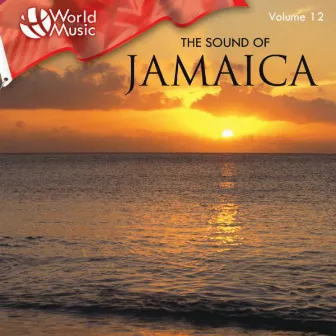 World Music Vol. 12: The Sound of Jamaica by Jeremy Oates & The Music Makers