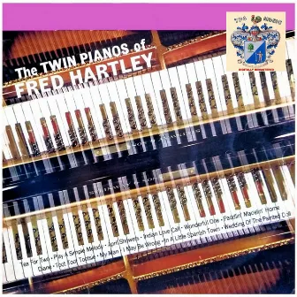 The Twin Pianos of Fred Hartley by Fred Hartley