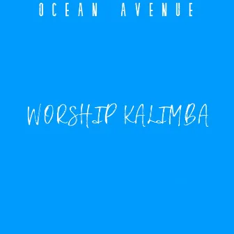 Worship Kalimba by Ocean Avenue