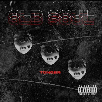 Old Soul by Tonger