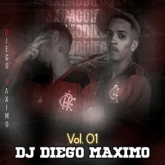 Vol. 01 by DJ DIEGO MAXIMO