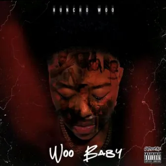 Woo Baby by Huncho Woo