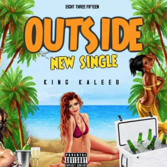 Outside (Radio Edit) by King Kaleeb