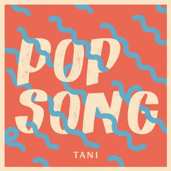 Pop Song by Tani