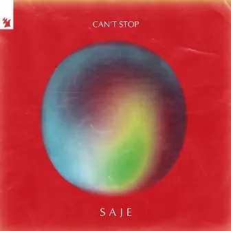 Can't Stop by Saje