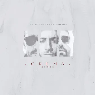 Crema (Remix) by B Nain