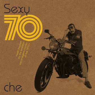 Sexy 70 by Che