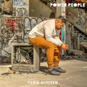 Power People by Yung Citizen