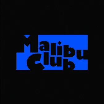 Malibu Club by Stoposto