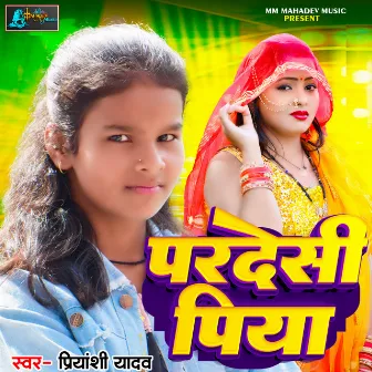 Pardesi Piya by Priyanshi Yadav