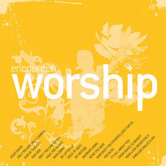 Encounter Worship, Vol. 6 by Encounter Worship