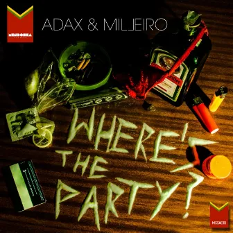 Where's The Party? by Milleiro