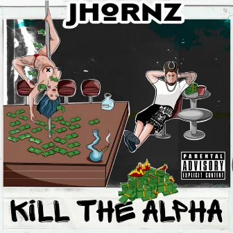 Kill The Alpha by Jhornz