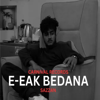 Eeak Bedana by Sazzan