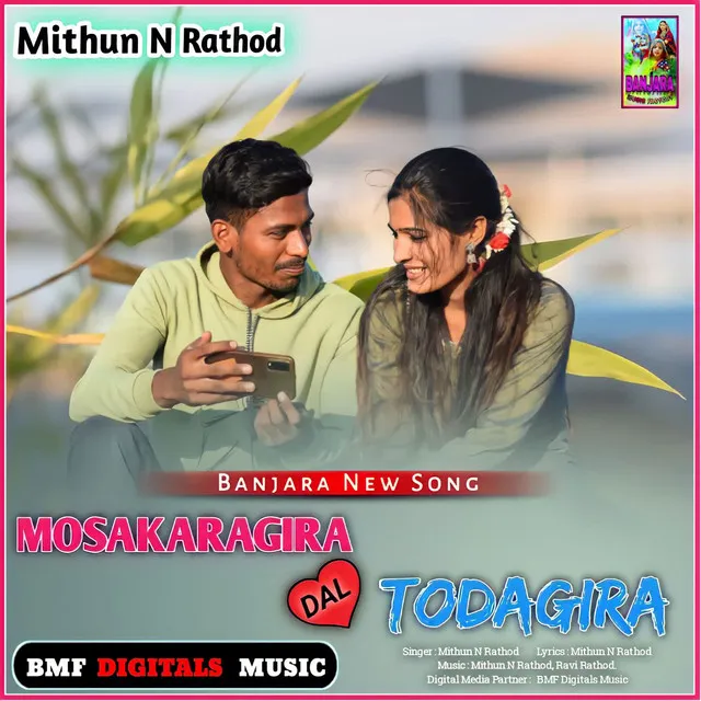 Mosakaragira Dal Todagira Banjara New Song