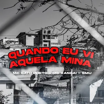 Quando Eu Vi Aquela Mina by Mc Gato Preto