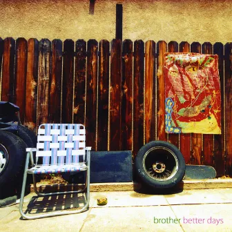 Better Days by Brother