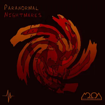 Paranormal Nightmares by Mind Doctors On Acid