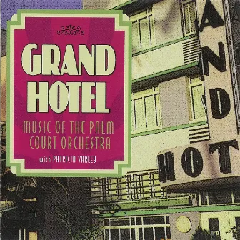 Grand Hotel by Palm Court Orchestra