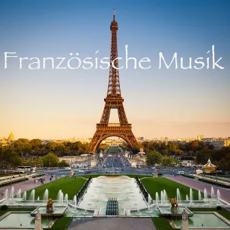 Französische Musik: Hintergrundmusik für Romantische Wochenende, Volksmusik aus Paris & Dudelsack für Hochzeitsmusik by Französische Musik Academy