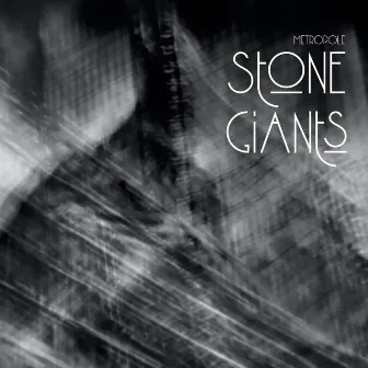 Metropole by Stone Giants