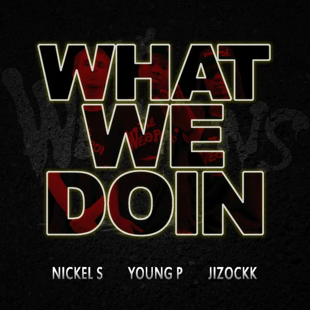 What We Doin (2012)