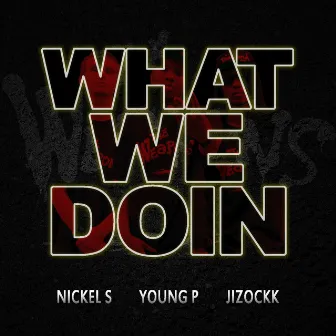 What We Doin (2012) by Young P