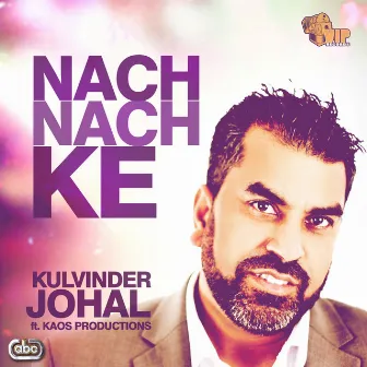 Nach Nach Ke by Kaos Productions