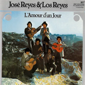 L'amour d'un jour by José Reyes & Los Reyes