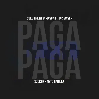 Paga Paga by Solo the new poison