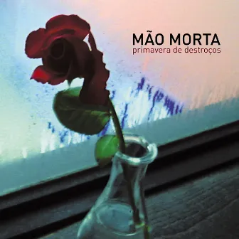 Primavera de destroços by Mão Morta